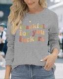 Funny Thanksgiving Sweatshirt – “Thankful For You Fuckers” Friendsgiving Fall Graphic Pullover